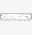 DEVICE RITUAL by Docc Hilford